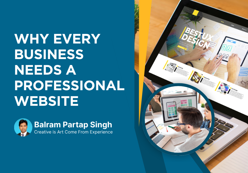 Why Every Business Needs a Professional Website
