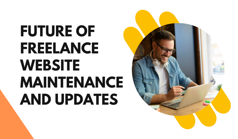 Future of Freelance Website Maintenance and Updates